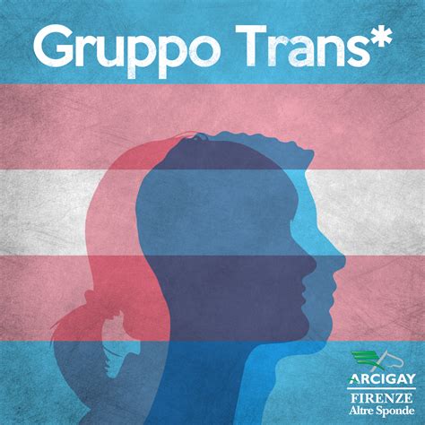 trans firenzw|Gruppo Trans Arcigay Firenze 